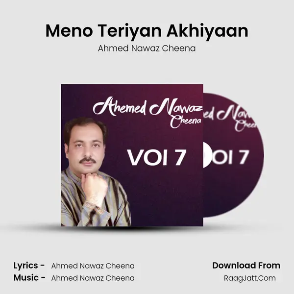 Meno Teriyan Akhiyaan MP3 Song by Ahmed Nawaz Cheena Cover