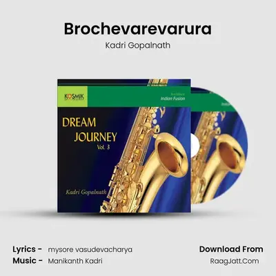 Brochevarevarura MP3 Song by Kadri Gopalnath Cover