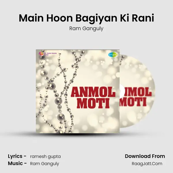 Main Hoon Bagiyan Ki Rani MP3 Song by Ram Ganguly Cover