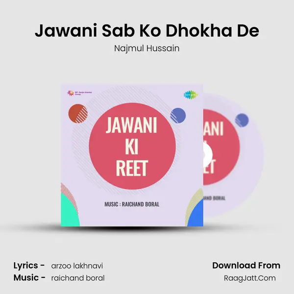 Jawani Sab Ko Dhokha De mp3 song