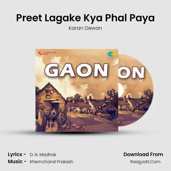Preet Lagake Kya Phal Paya MP3 Song by Karan Dewan Cover