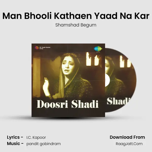 Man Bhooli Kathaen Yaad Na Kar MP3 Song by Shamshad Begum Cover