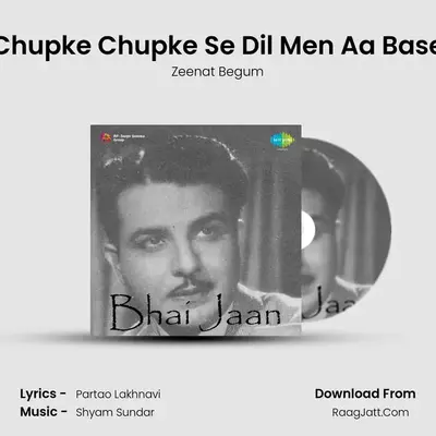 Chupke Chupke Se Dil Men Aa Base MP3 Song by Zeenat Begum Cover