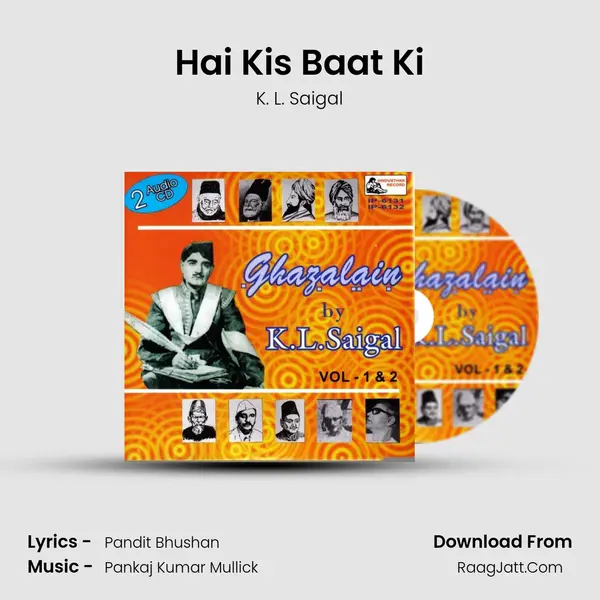 Hai Kis Baat Ki MP3 Song by K. L. Saigal Cover