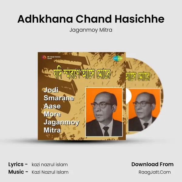 Adhkhana Chand Hasichhe MP3 Song by Jaganmoy Mitra Cover