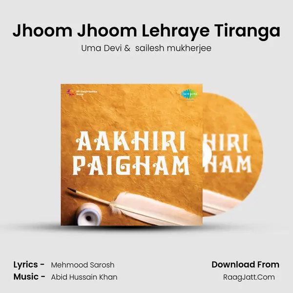Jhoom Jhoom Lehraye Tiranga mp3 song