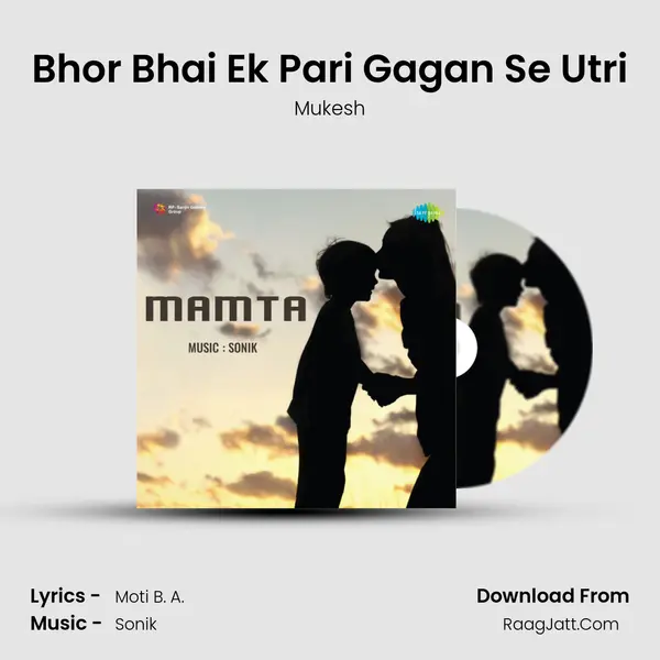 Bhor Bhai Ek Pari Gagan Se Utri MP3 Song by Mukesh Cover