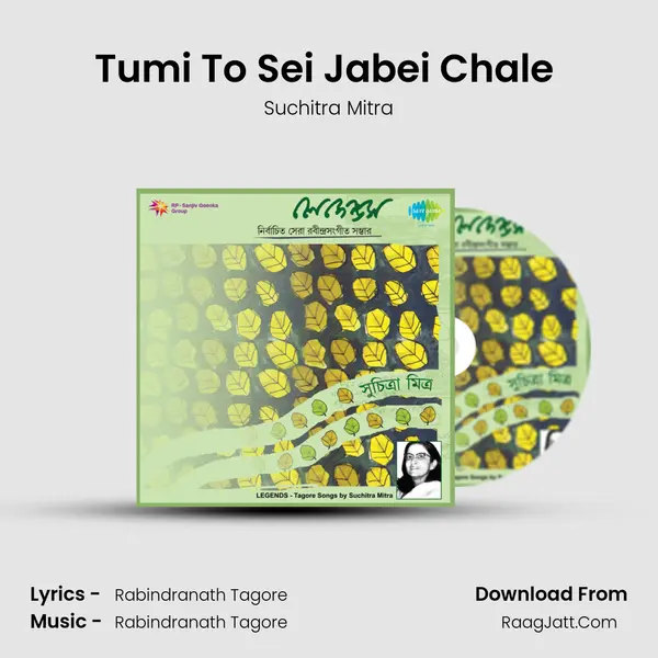 Tumi To Sei Jabei Chale (Mono) MP3 Song by Suchitra Mitra Cover