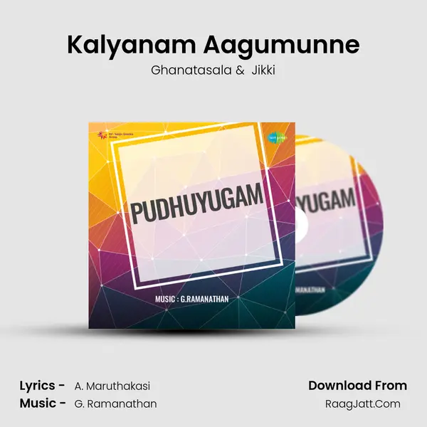 Kalyanam Aagumunne MP3 Song by Ghanatasala Cover