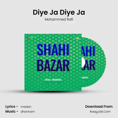 Diye Ja Diye Ja mp3 song
