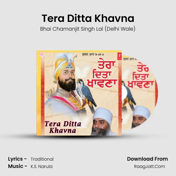 Tera Ditta Khavna MP3 Song by Bhai Chamanjit Singh Lal (Delhi Wale) Cover