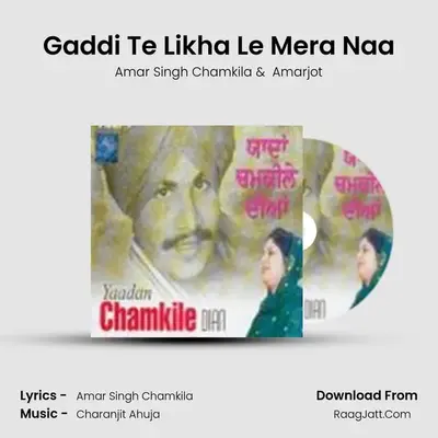 Gaddi Te Likha Le Mera Naa MP3 Song by Amar Singh Chamkila Cover
