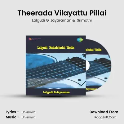 Theerada Vilayattu Pillai MP3 Song by Lalgudi G. Jayaraman Cover