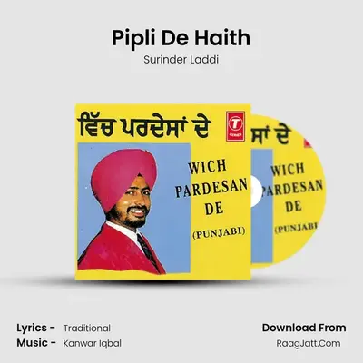 Pipli De Haith MP3 Song by Surinder Laddi Cover