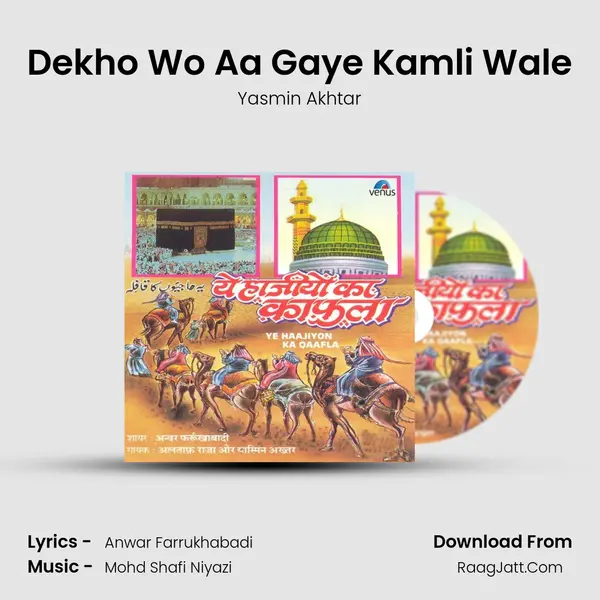 Dekho Wo Aa Gaye Kamli Wale MP3 Song by Yasmin Akhtar Cover
