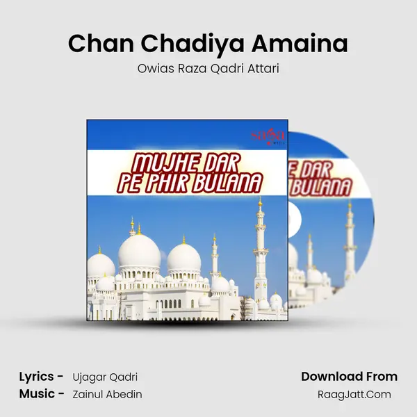Chan Chadiya Amaina MP3 Song by Owias Raza Qadri Attari Cover