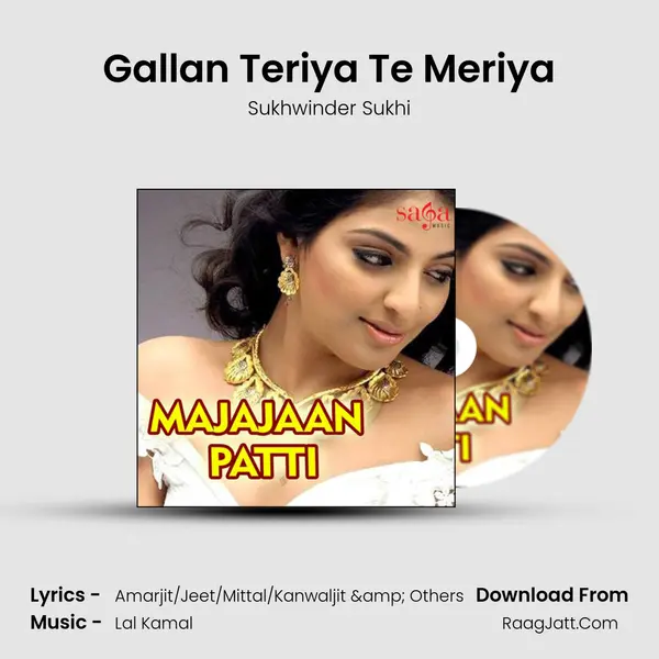 Gallan Teriya Te Meriya MP3 Song by Sukhwinder Sukhi Cover