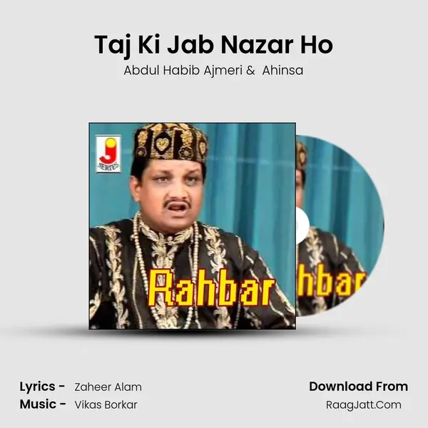 Taj Ki Jab Nazar Ho MP3 Song by Abdul Habib Ajmeri Cover