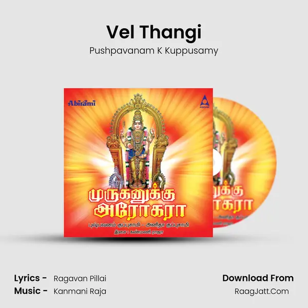 Vel Thangi MP3 Song by Pushpavanam K Kuppusamy Cover