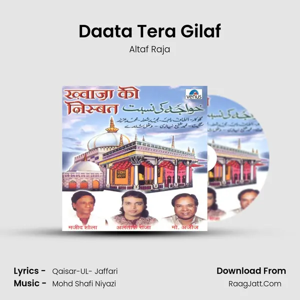 Daata Tera Gilaf MP3 Song by Altaf Raja Cover