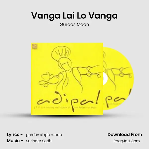 Vanga Lai Lo Vanga MP3 Song by Gurdas Maan Cover