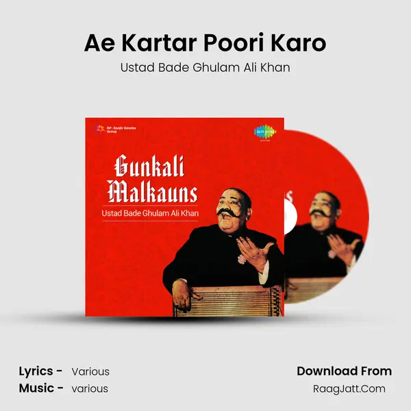 Ae Kartar Poori Karo MP3 Song by Ustad Bade Ghulam Ali Khan Cover