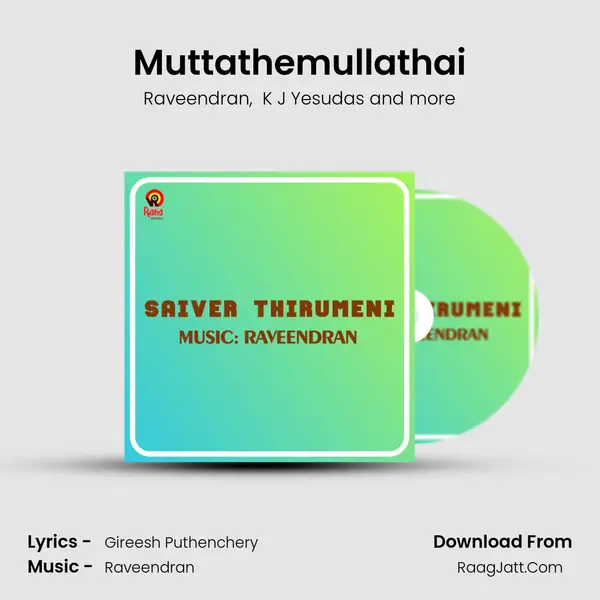 Muttathemullathai MP3 Song by Raveendran Cover