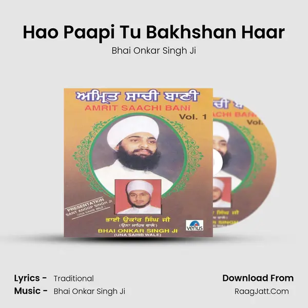 Hao Paapi Tu Bakhshan Haar MP3 Song by Bhai Onkar Singh Ji Cover