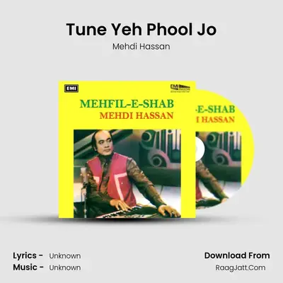 Tune Yeh Phool Jo MP3 Song by Mehdi Hassan Cover