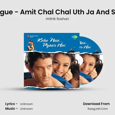 Dialogue - Amit Chal Chal Uth Ja And Songs MP3 Song by Hrithik Roshan Cover