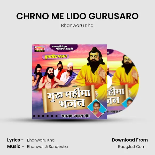 CHRNO ME LIDO GURUSARO MP3 Song by Bhanwaru Kha Cover