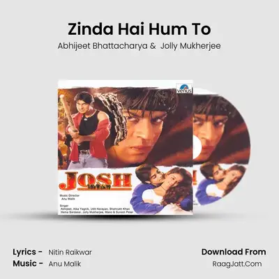 Zinda Hai Hum To MP3 Song by Abhijeet Bhattacharya Cover