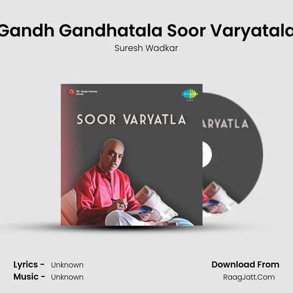Gandh Gandhatala Soor Varyatala MP3 Song by Suresh Wadkar Cover