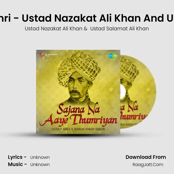 Lage Tose Nain - Thumri - Ustad Nazakat Ali Khan And Ustad Salamat Ali Khan MP3 Song by Ustad Nazakat Ali Khan Cover