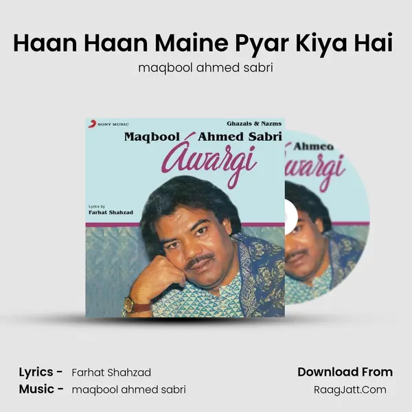 Haan Haan Maine Pyar Kiya Hai (Live) MP3 Song by maqbool ahmed sabri Cover