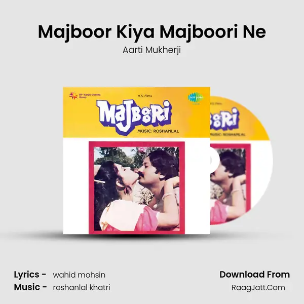 Majboor Kiya Majboori Ne mp3 song