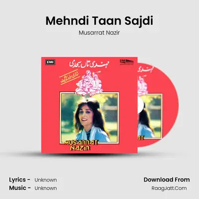 Mehndi Taan Sajdi MP3 Song by Musarrat Nazir Cover