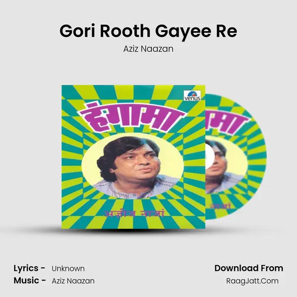 Gori Rooth Gayee Re MP3 Song by Aziz Naazan Cover