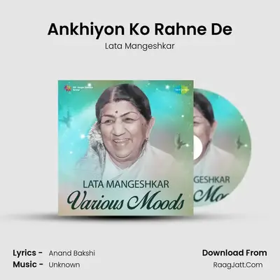 Ankhiyon Ko Rahne De MP3 Song by Lata Mangeshkar Cover
