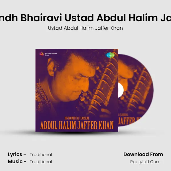 Raga - Sindh Bhairavi Ustad Abdul Halim Jaffer Khan MP3 Song by Ustad Abdul Halim Jaffer Khan Cover