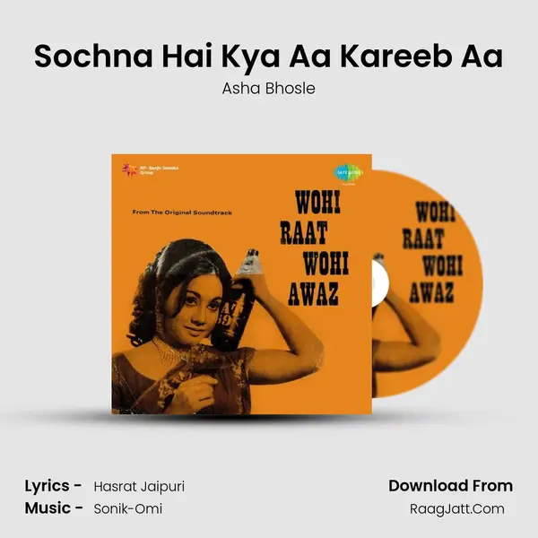 Sochna Hai Kya Aa Kareeb Aa MP3 Song by Asha Bhosle Cover