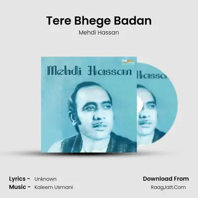 Tere Bhege Badan MP3 Song by Mehdi Hassan Cover