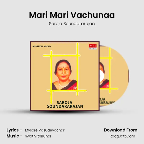Mari Mari Vachunaa MP3 Song by Saroja Soundararajan Cover