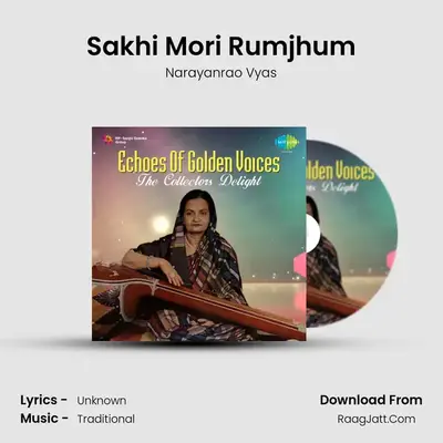 Sakhi Mori Rumjhum MP3 Song by Narayanrao Vyas Cover
