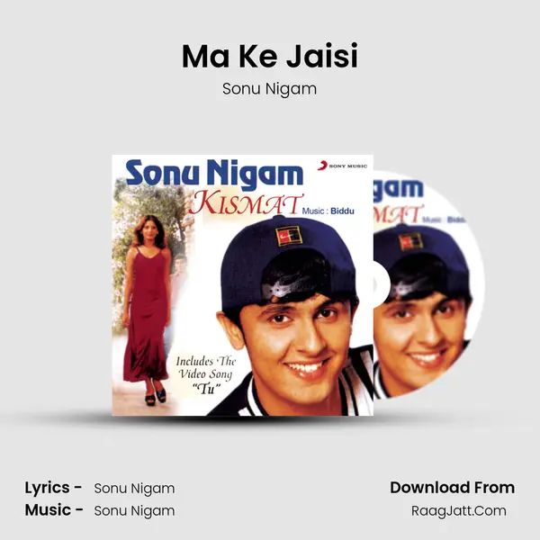 Ma Ke Jaisi MP3 Song by Sonu Nigam Cover