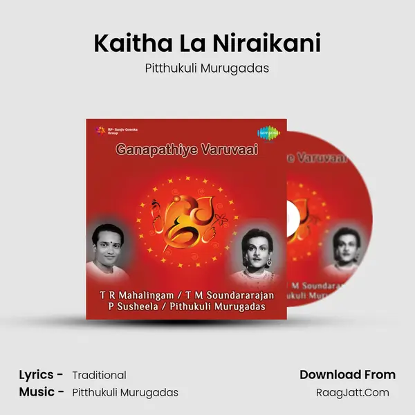 Kaitha La Niraikani MP3 Song by Pitthukuli Murugadas Cover