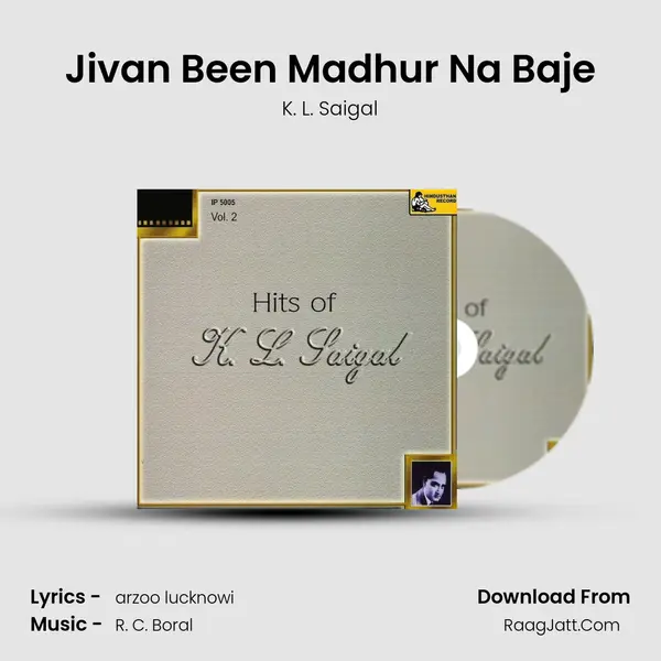 Jivan Been Madhur Na Baje MP3 Song by K. L. Saigal Cover