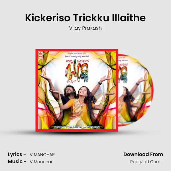 Kickeriso Trickku Illaithe MP3 Song by Vijay Prakash Cover