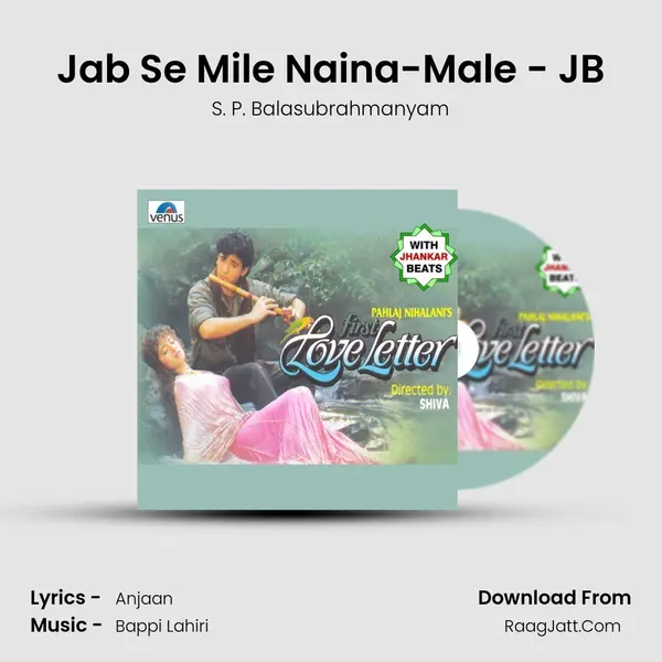 Jab Se Mile Naina-Male - JB MP3 Song by S. P. Balasubrahmanyam Cover
