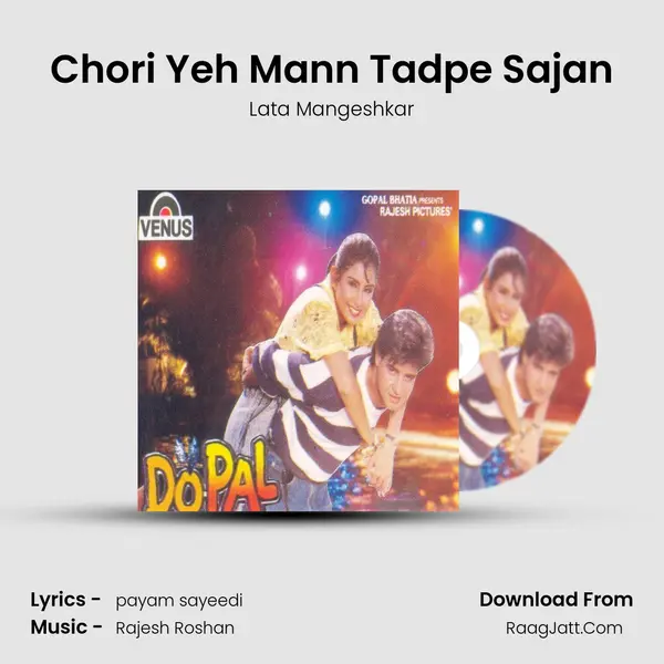 Chori Yeh Mann Tadpe Sajan MP3 Song by Lata Mangeshkar Cover
